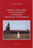 Rosja i Rosjanie w XX stuleciu w świetle objawień fatimskich