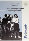 Oaza nowego życia pierwszego stopnia