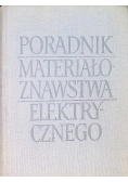 Poradnik materiałoznawstwa elektrycznego