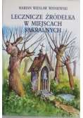 Lecznicze źródełka w miejscach sakralnych