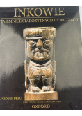 Inkowie tajemnice starożytnych cywilizacji