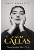 Maria Callas. Primadonna stulecia