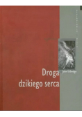 Droga dzikiego serca