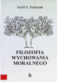 Filozofia wychowania moralnego
