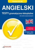 Angielski Testy gramatyczno-leksykalne B1-B2