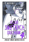 Klub Smutnych Duchów Tom 4