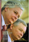 O dwóch takich Alfabet braci Kaczyńskich