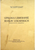 Uprawa i zbieranie roślin lekarskich 1946 r.