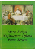 Msza Święta Najświętsza Ofiara Pana Jezusa