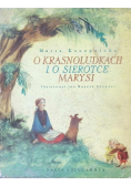 O krasnoludkach i o sierotce Marysi