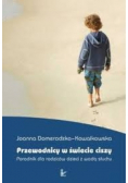 Przewodnicy w świecie ciszy