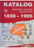 Katalog znaczków i całostek ziem polskich 1859-1995, tom I