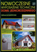 Nowoczesne wyposażenie techniczne domu jednorodzinnego