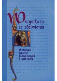 Wszystko to ze zdziwienia Antologia tekstów filozoficznych z XIII w.