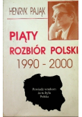 Piąty rozbiór Polski 1990 - 2000