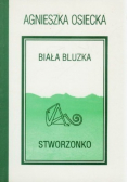 Biała bluzka. Stworzonko