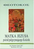 Matka Jezusa pośród pielgrzymującego Kościoła