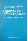Radioterapia i diagnostyka radioizotopowa