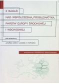 Z badań nad współczesną problematyką państw Europy Środkowej i Wschodniej