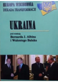 Europa wschodnia Dekada transformacji Ukraina