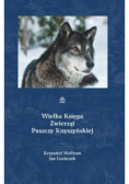 Wielka księga Zwierząt Puszczy Knyszyńskiej
