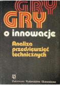 Gry i innowacje Analiza przedsięwzięć technicznych