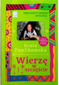Kurs pozytywnego myślenia Wierzę w szczęście