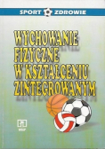 Wychowanie fizyczne w kształceniu zintegrowanym