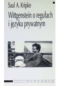 Wittgenstein o regułach i języku prywatnym