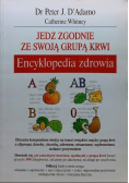 Jedz zgodnie ze swoją grupą krwi Encyklopedia zdrowia