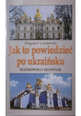 Jak to powiedzieć po ukraińsku