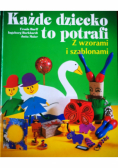 Każde dziecko to potrafi