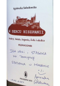 W sercu Hiszpanii. Madryt, Toledo, Segowia, Avila i okolice. Przewodnik