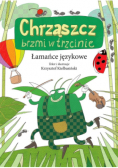 Łamańce językowe Chrząszcz brzmi w trzcinie