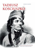 Tadeusz Kościuszko. Polski i amerykański bohater