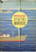 Współczesne statki morskie