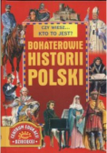 Bohaterowie historii Polski
