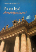 Po co być chrześcijaninem?