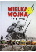 Wielka wojna 1914 -  1918