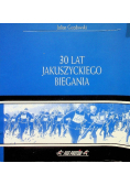 30 lat Jakuszyckiego biegannia