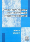 Procedury higieny w placówkach ochrony zdrowia