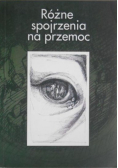 Różne spojrzenia na przemoc