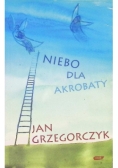 Niebo dla akrobaty