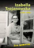 Pro memoria Izabella Trojanowska