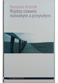 Między czasem minionym a przyszłym