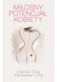 Miłosny potencjał kobiety. Jak zadowolić kobietę