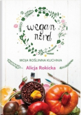 Wegan Nerd Moja roślinna kuchnia
