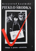 Piekło środka Chiny a prawa człowieka