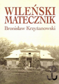 Krzyżanowski Bronisław - Wileński matecznik