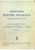 Odbudowa Państwa Polskiego w latach 1944 - 1946 1947 r.
